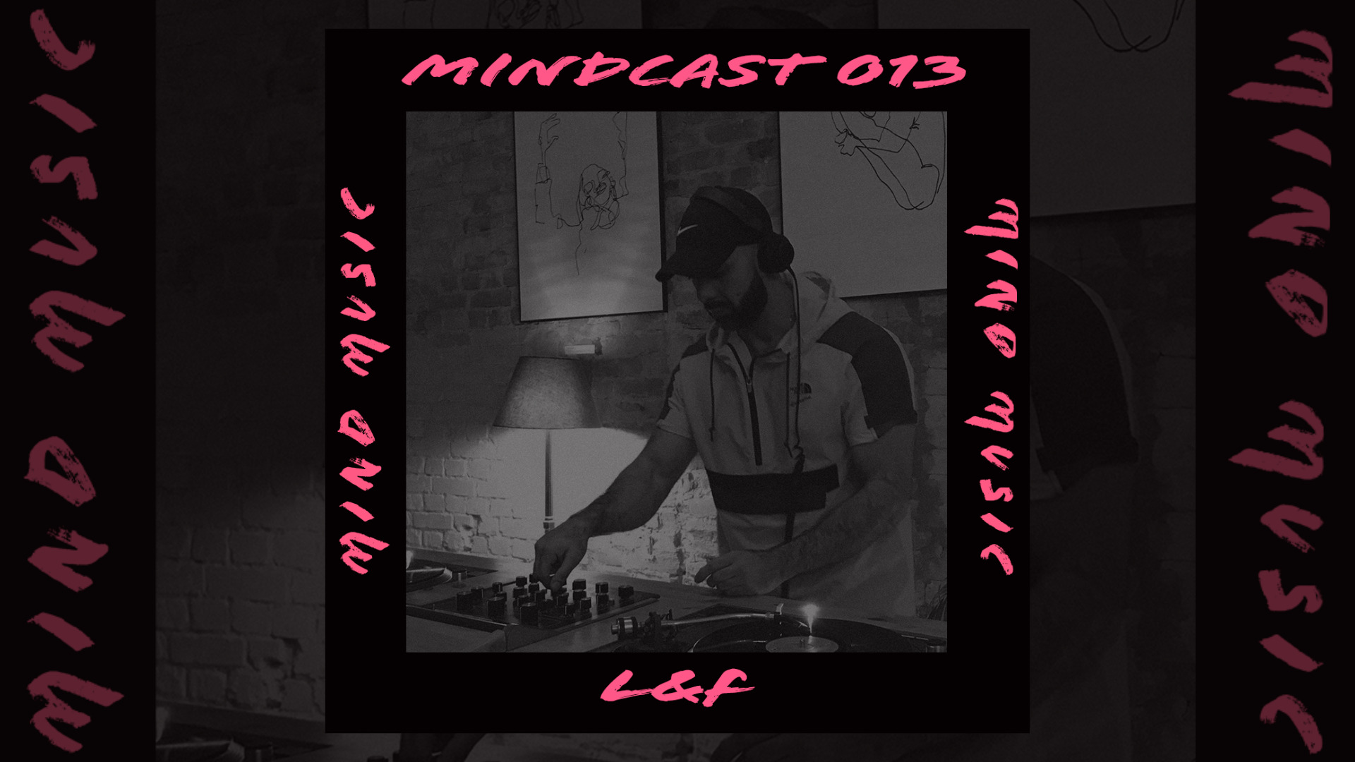 MINDCAST 013 Mix - L&F